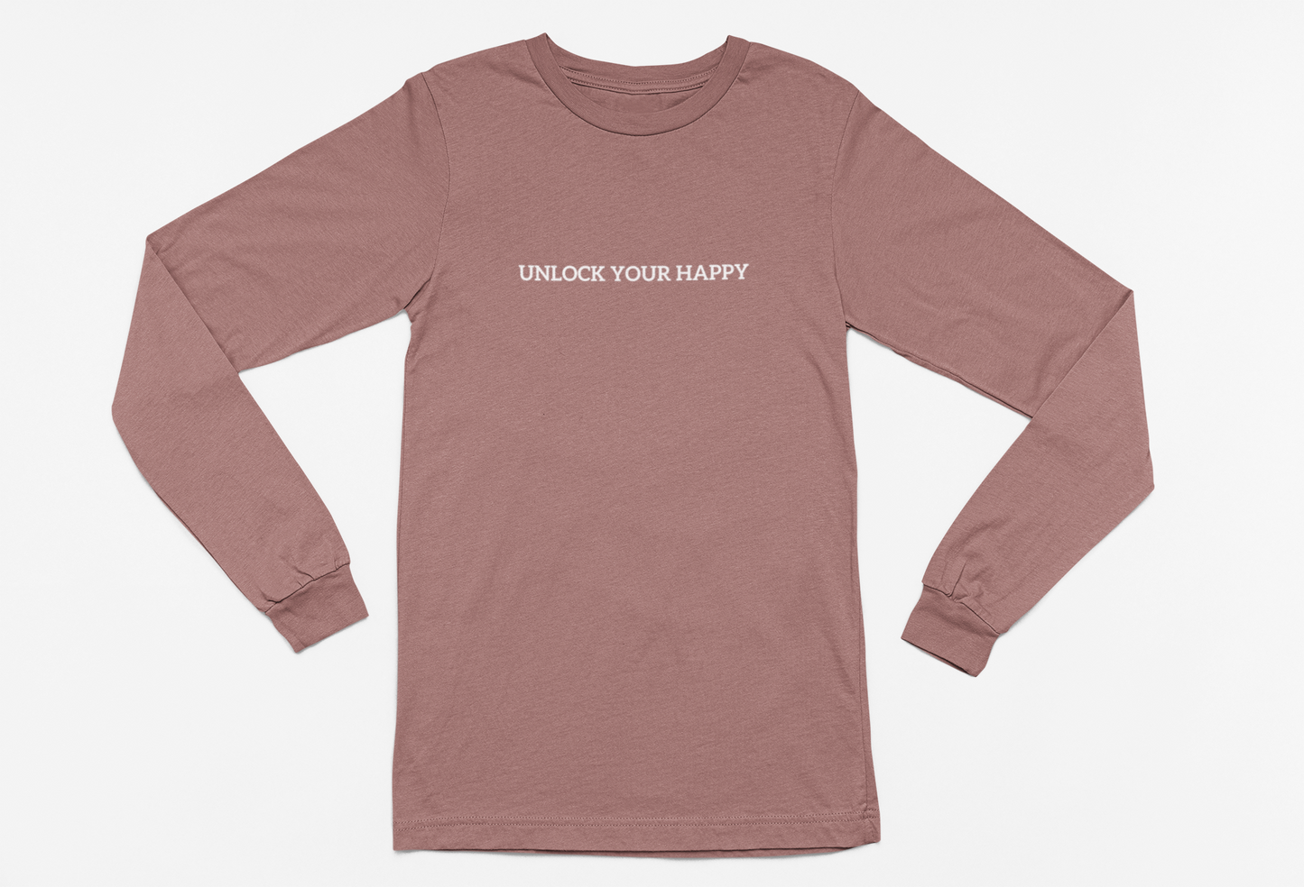 Long Sleeve Shirt with Unlock Your Happy Text